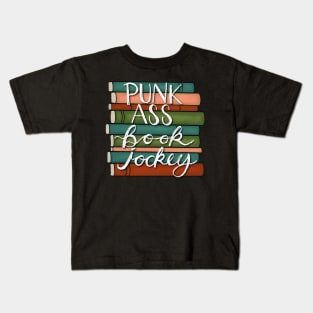 Punk Ass Book Jockey! Kids T-Shirt